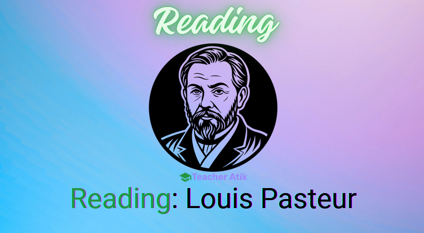 UReading: Louis Pasteur's Biography